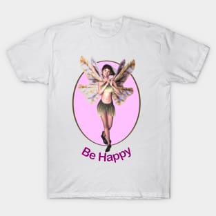 Be Happy elf fairy faerie in butterfly wings clapping T-Shirt